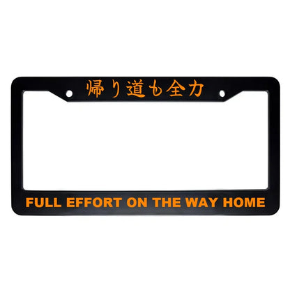 Full Effort on the Way Home ABS Black Plastic Kanji Japanese License Plate Frame - Orange Text