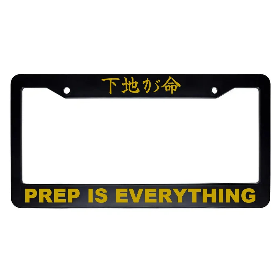 Prep Is Everything ABS Black Plastic Kanji Japanese License Plate Frame - Gold Text