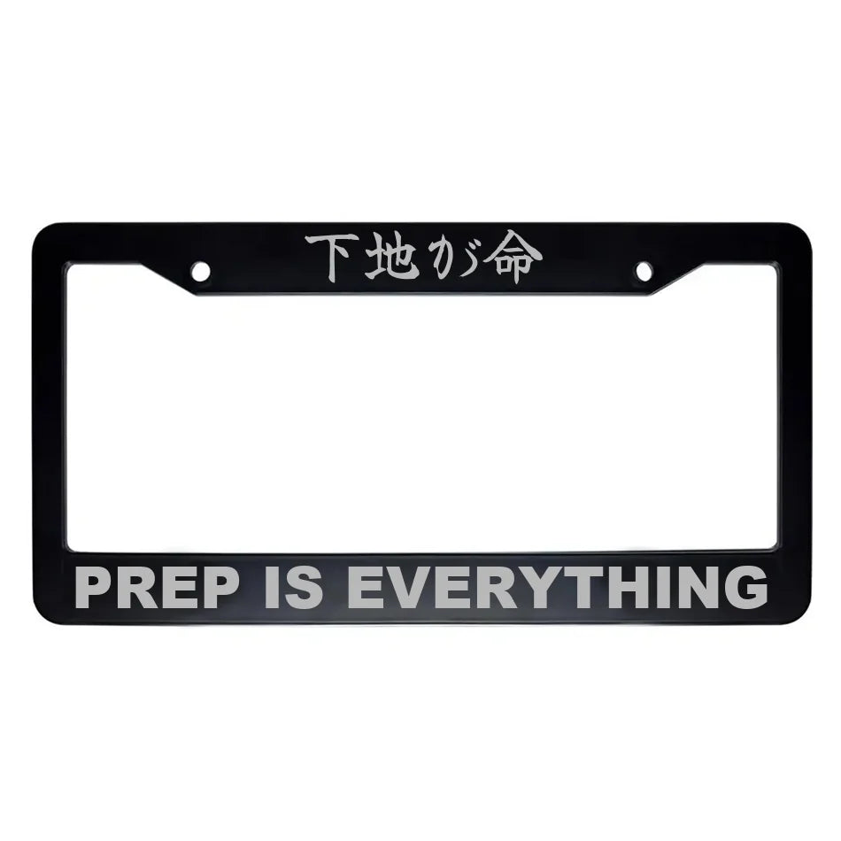 Prep Is Everything ABS Black Plastic Kanji Japanese License Plate Frame - Silver Text