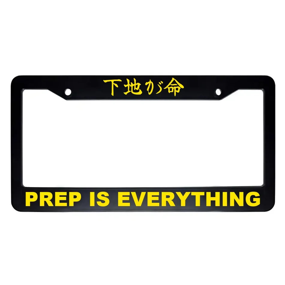 Prep Is Everything ABS Black Plastic Kanji Japanese License Plate Frame - Yellow Text