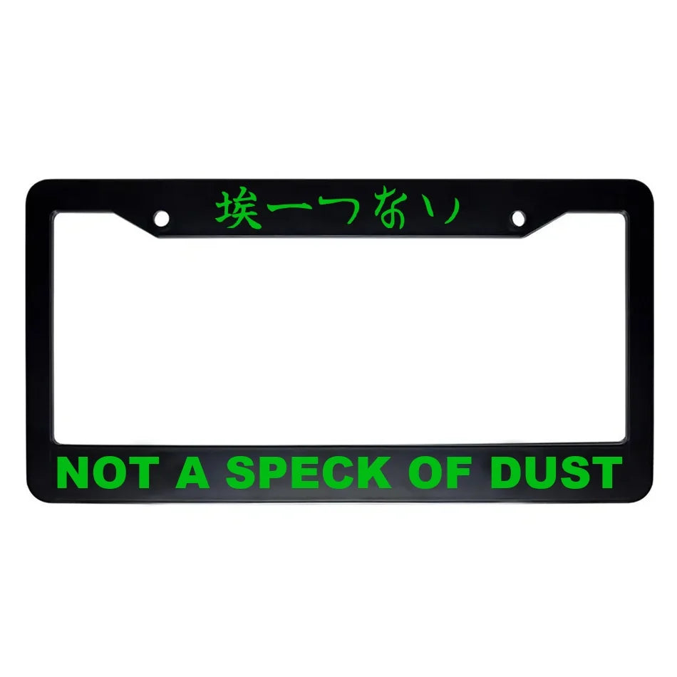 Not a Speck of Dust ABS Black Plastic Kanji Japanese License Plate Frame - Green Text
