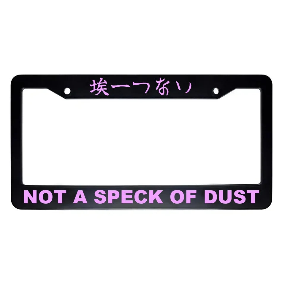 Not a Speck of Dust ABS Black Plastic Kanji Japanese License Plate Frame - Pink Text