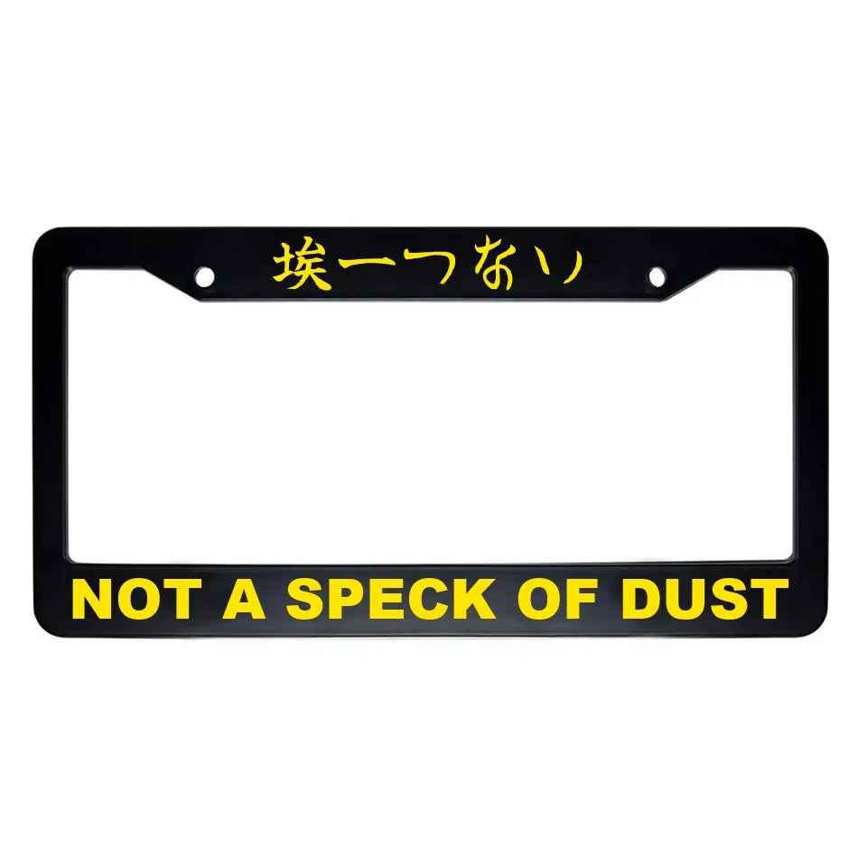 Not a Speck of Dust ABS Black Plastic Kanji Japanese License Plate Frame - Yellow Text