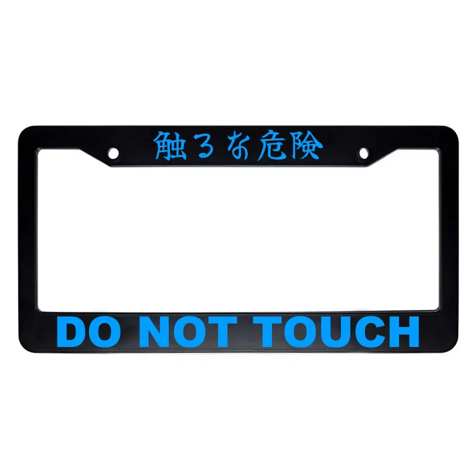 Do Not Touch ABS Black Plastic Kanji Japanese License Plate Frame - Blue Text