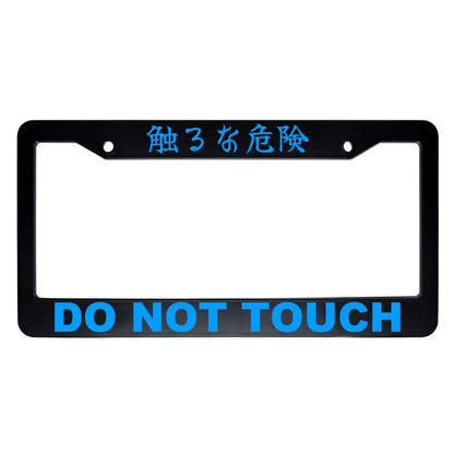 Do Not Touch ABS Black Plastic Kanji Japanese License Plate Frame - Blue Text