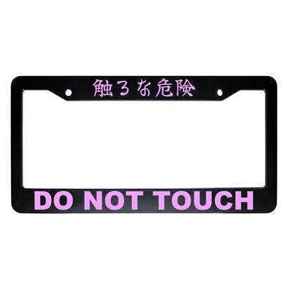 Do Not Touch ABS Black Plastic Kanji Japanese License Plate Frame - Pink Text