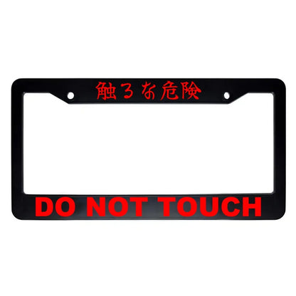 Do Not Touch ABS Black Plastic Kanji Japanese License Plate Frame - Red Text
