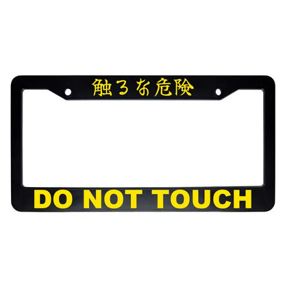 Do Not Touch ABS Black Plastic Kanji Japanese License Plate Frame - Yellow Text