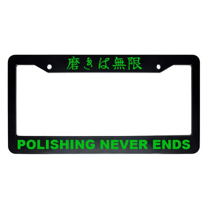 Polishing Never Ends ABS Black Plastic Kanji Japanese License Plate Frame - Green Text