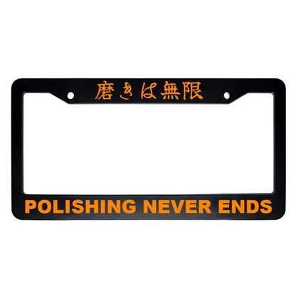 Polishing Never Ends ABS Black Plastic Kanji Japanese License Plate Frame - Orange Text