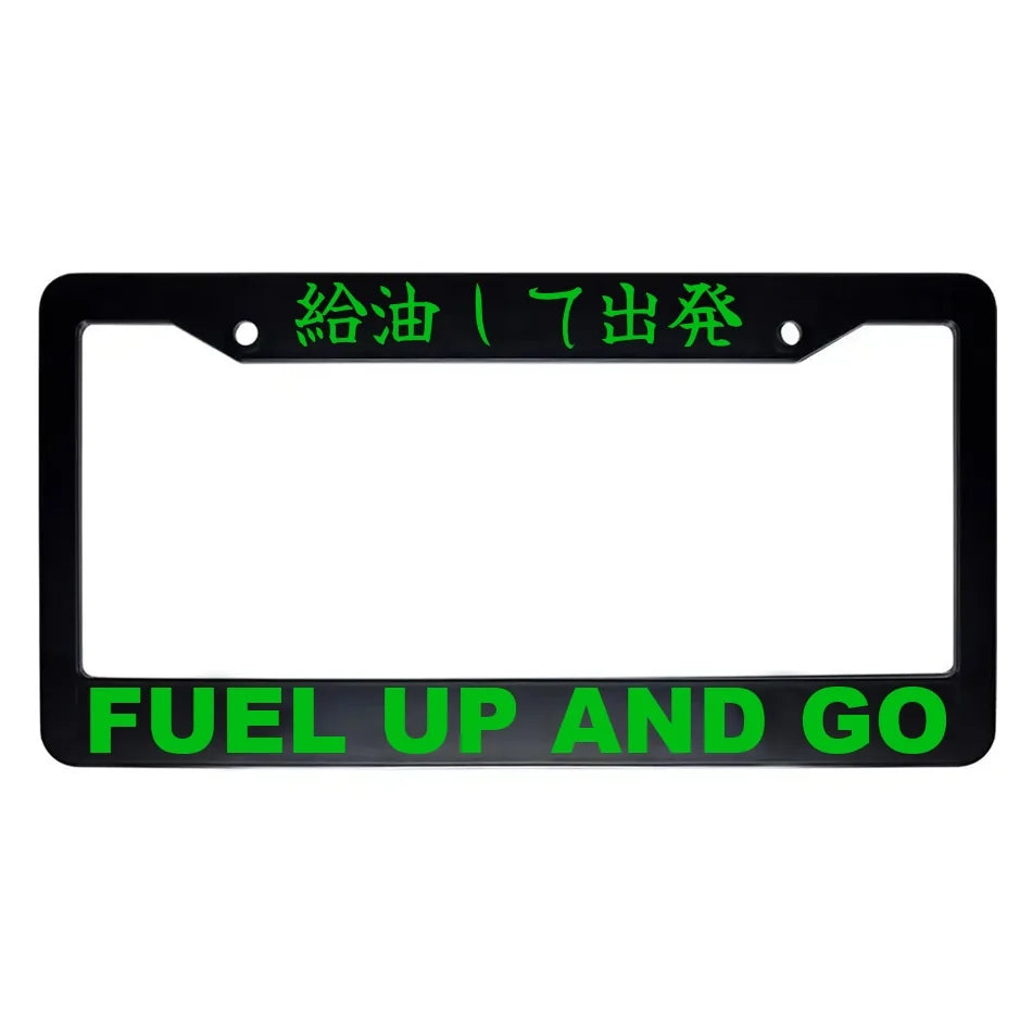 Fuel Up and Go ABS Black Plastic Kanji Japanese License Plate Frame - Green Text