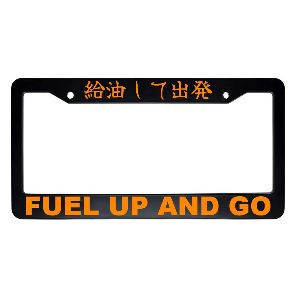 Fuel Up and Go ABS Black Plastic Kanji Japanese License Plate Frame - Orange Text