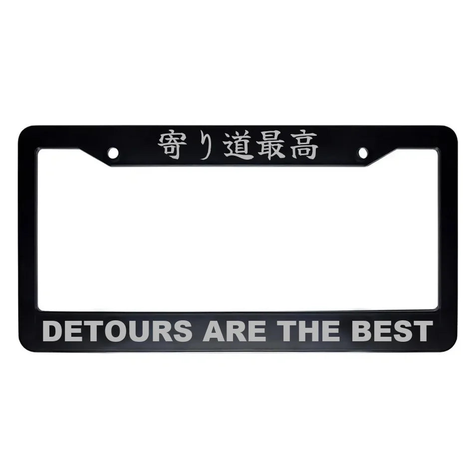 Detours Are the Best ABS Black Plastic Kanji Japanese License Plate Frame - Silver Text