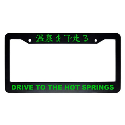 Drive to the Hot Springs ABS Black Plastic Kanji Japanese License Plate Frame - Green Text