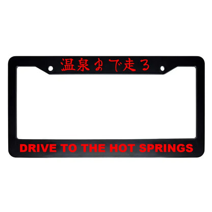 Drive to the Hot Springs ABS Black Plastic Kanji Japanese License Plate Frame - Red Text