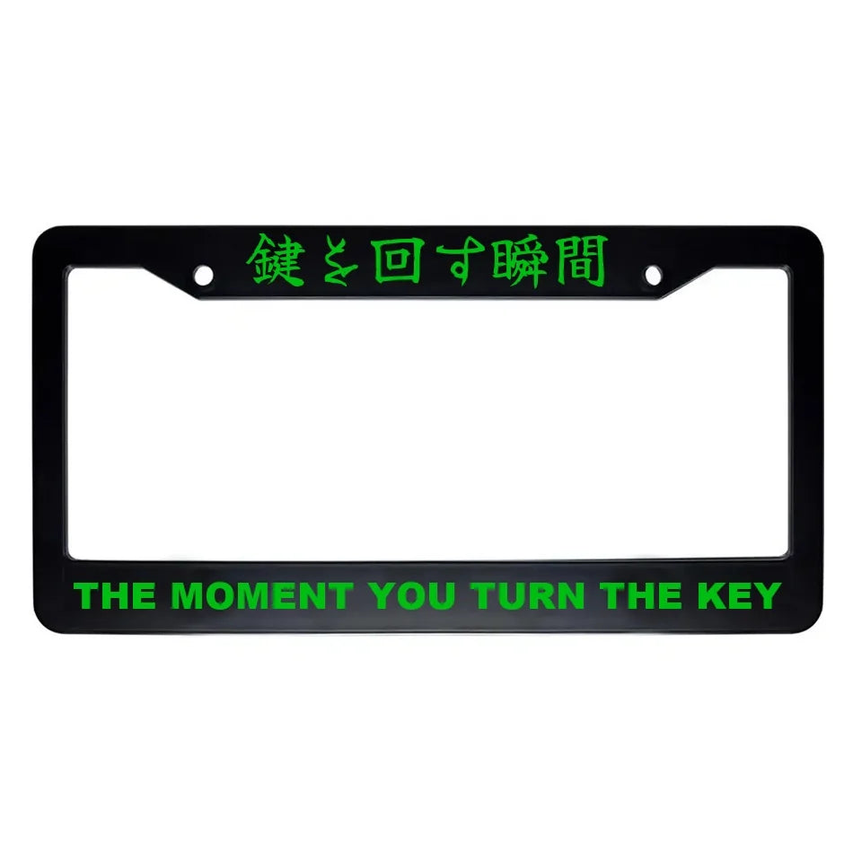 The Moment You Turn the Key ABS Black Plastic Kanji Japanese License Plate Frame - Green Text