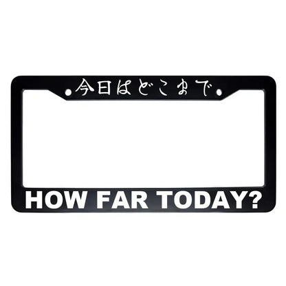 How Far Today? ABS Black Plastic Kanji Japanese License Plate Frame - White Text