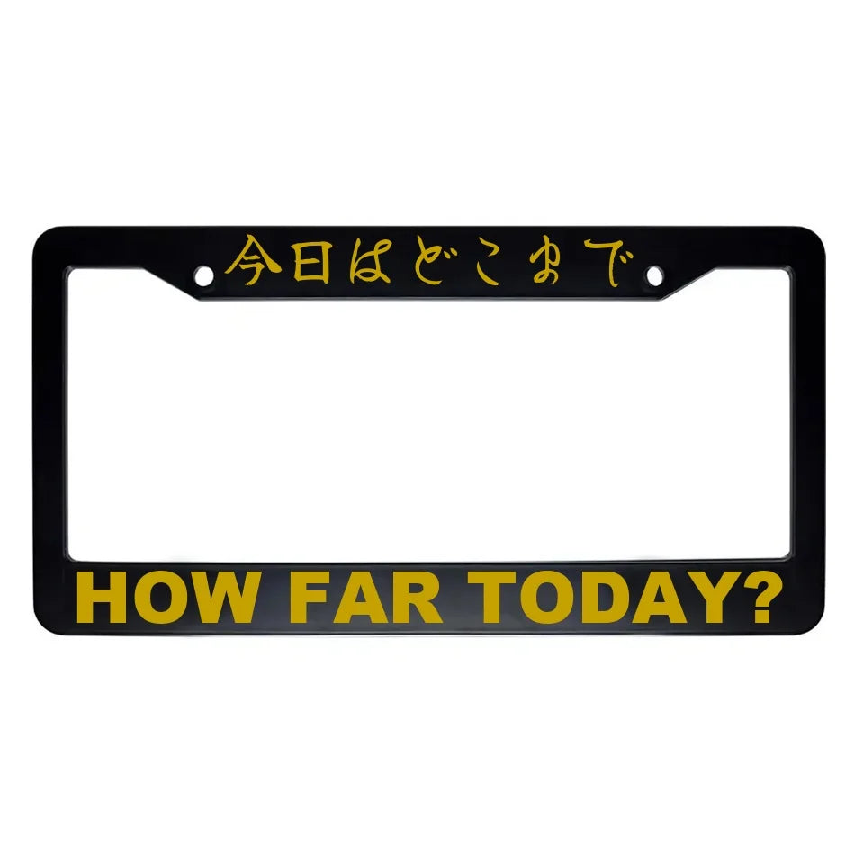 How Far Today? ABS Black Plastic Kanji Japanese License Plate Frame - Gold Text