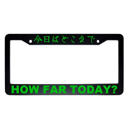 How Far Today? ABS Black Plastic Kanji Japanese License Plate Frame - Green Text