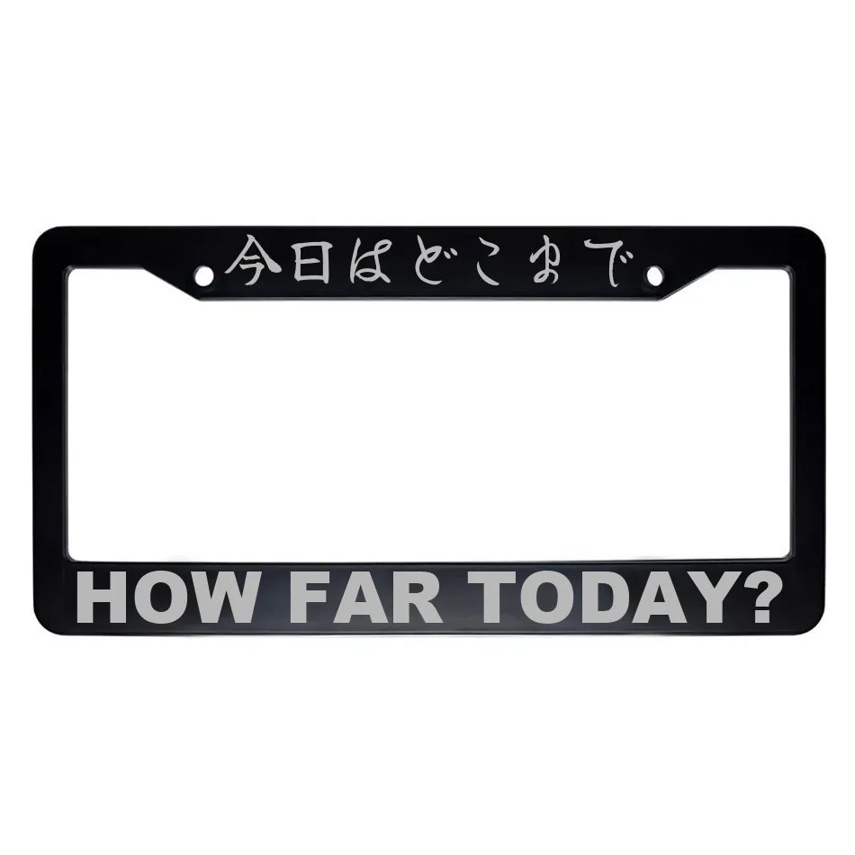 How Far Today? ABS Black Plastic Kanji Japanese License Plate Frame - Silver Text