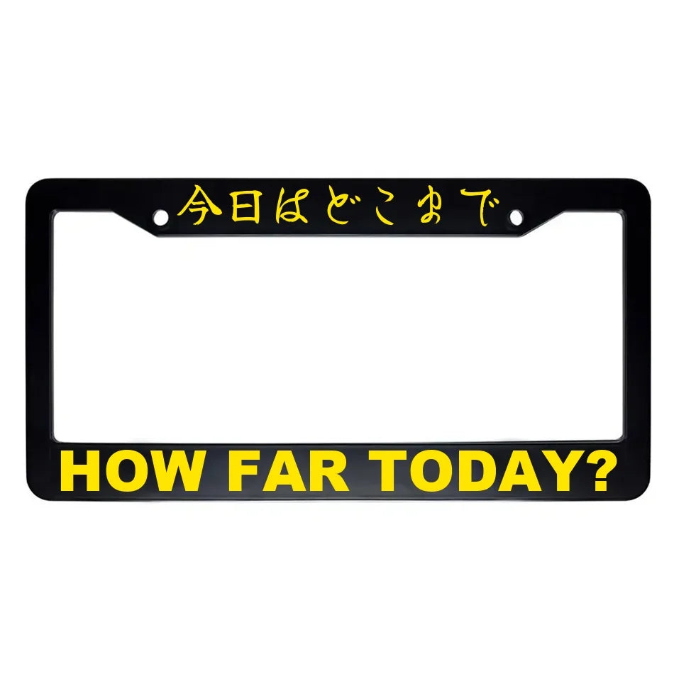 How Far Today? ABS Black Plastic Kanji Japanese License Plate Frame - Yellow Text
