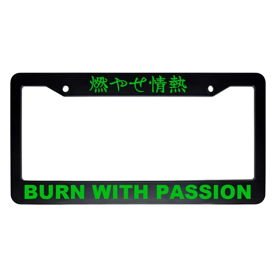 Burn With Passion ABS Black Plastic Kanji Japanese License Plate Frame - Green Text