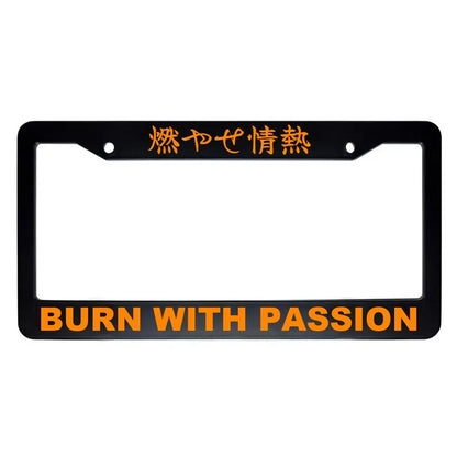 Burn With Passion ABS Black Plastic Kanji Japanese License Plate Frame - Orange Text