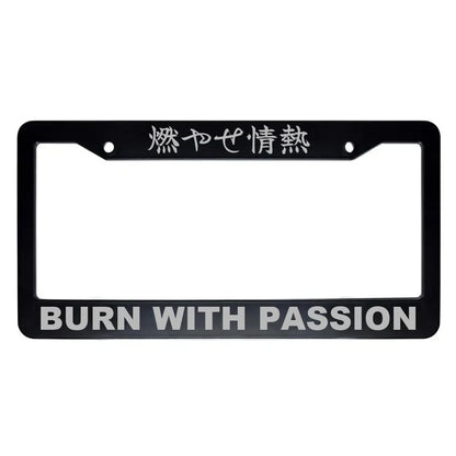 Burn With Passion ABS Black Plastic Kanji Japanese License Plate Frame - Silver Text