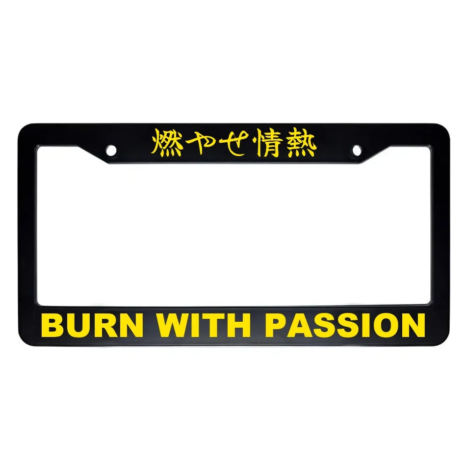 Burn With Passion ABS Black Plastic Kanji Japanese License Plate Frame - Yellow Text