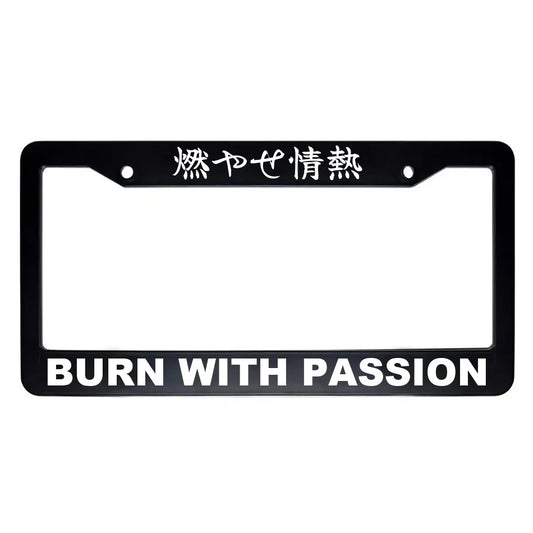 Burn With Passion ABS Black Plastic Kanji Japanese License Plate Frame - White Text