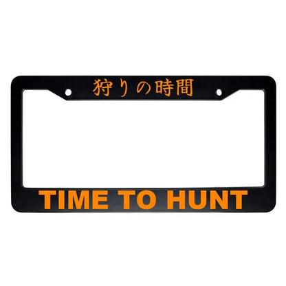 Time to Hunt ABS Black Plastic Kanji Japanese License Plate Frame - Orange Text
