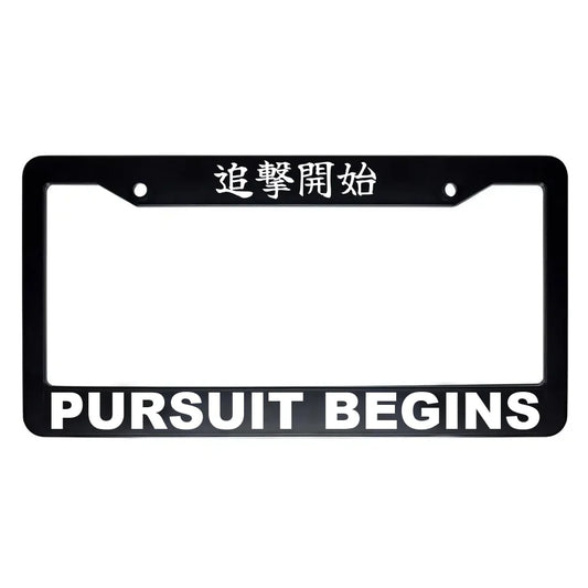Pursuit Begins ABS Black Plastic Kanji Japanese License Plate Frame - White Text