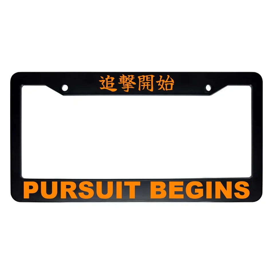 Pursuit Begins ABS Black Plastic Kanji Japanese License Plate Frame - Orange Text