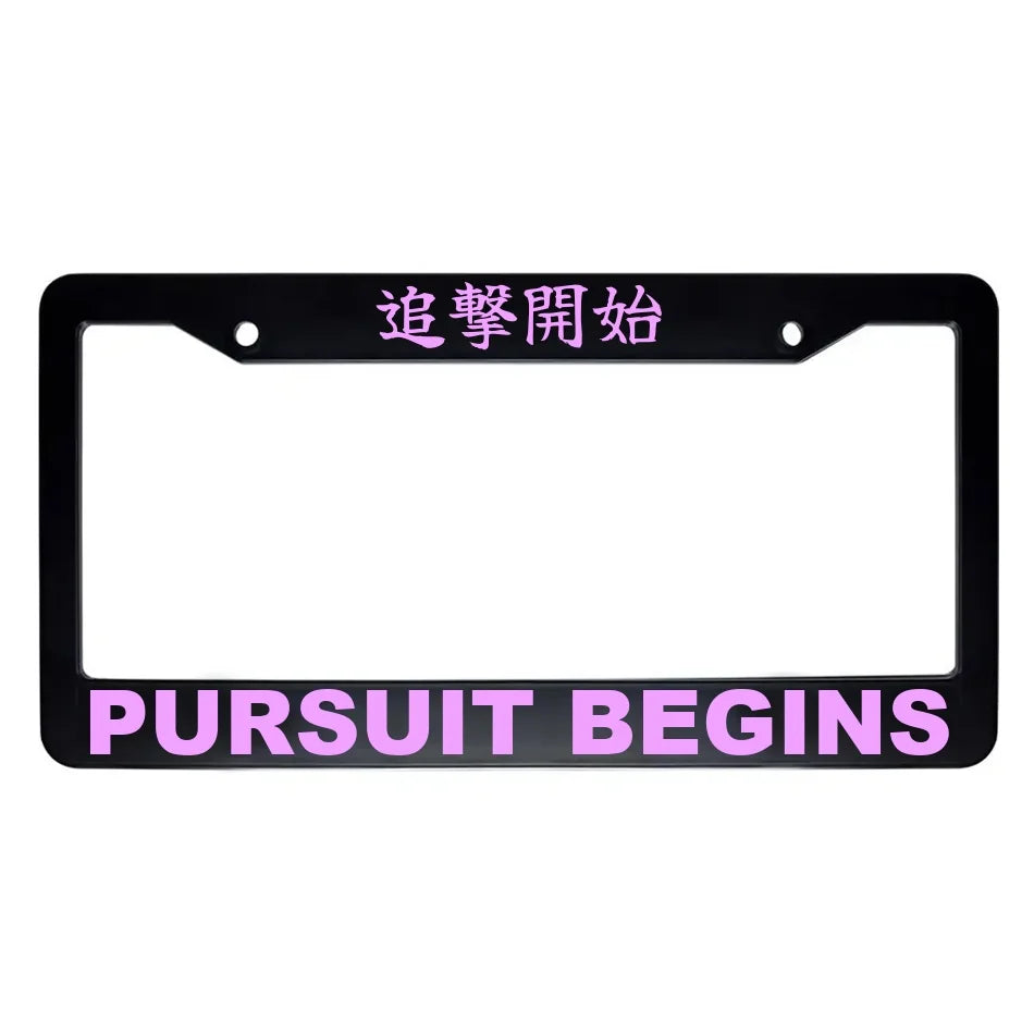 Pursuit Begins ABS Black Plastic Kanji Japanese License Plate Frame - Pink Text
