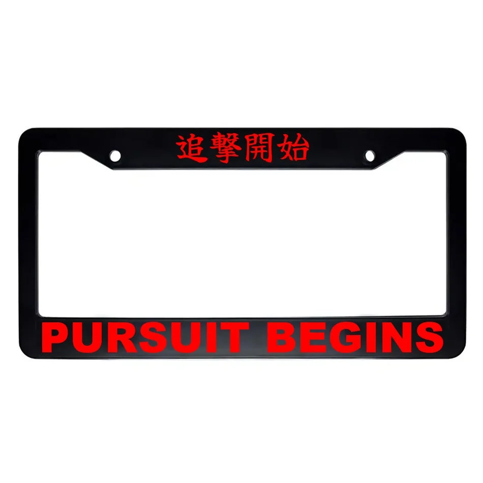 Pursuit Begins ABS Black Plastic Kanji Japanese License Plate Frame - Red Text