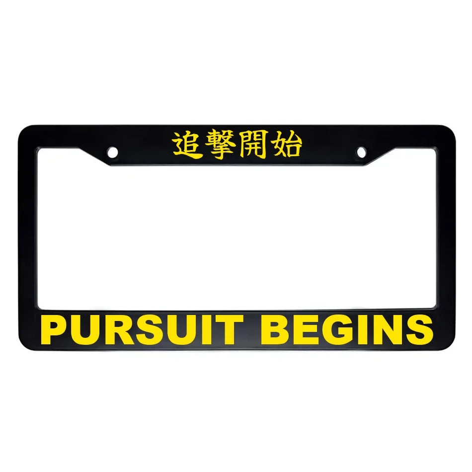 Pursuit Begins ABS Black Plastic Kanji Japanese License Plate Frame - Yellow Text