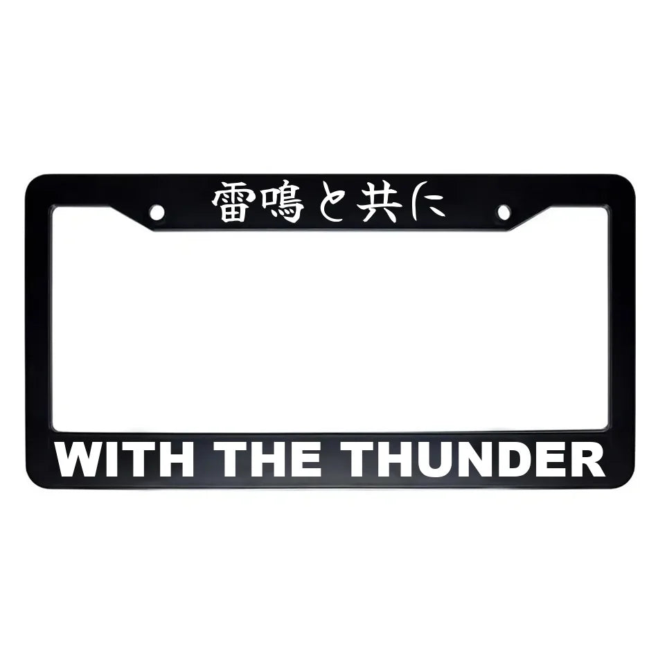 With the Thunder ABS Black Plastic Kanji Japanese License Plate Frame - White Text