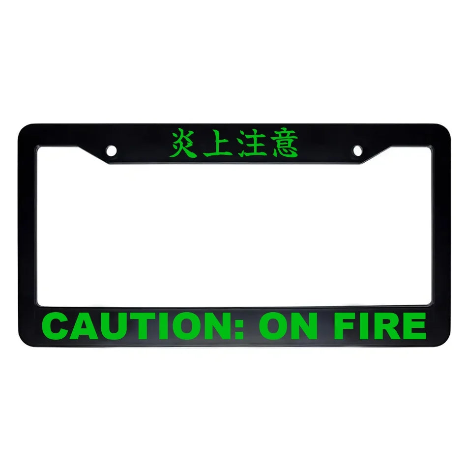 Caution: on Fire ABS Black Plastic Kanji Japanese License Plate Frame - Green Text