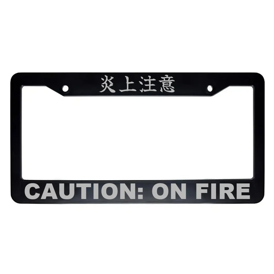 Caution: on Fire ABS Black Plastic Kanji Japanese License Plate Frame - Silver Text