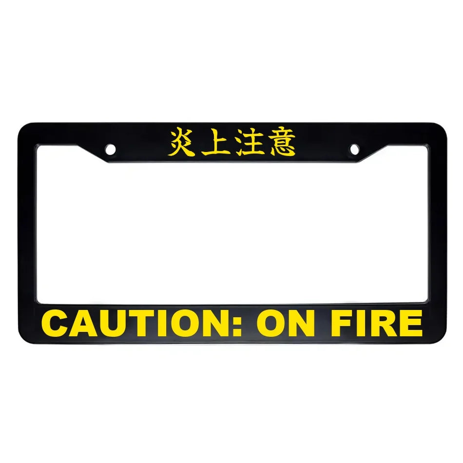 Caution: on Fire ABS Black Plastic Kanji Japanese License Plate Frame - Yellow Text