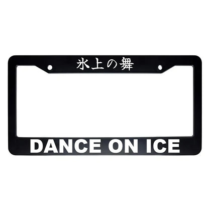 Dance on Ice ABS Black Plastic Kanji Japanese License Plate Frame - White Text