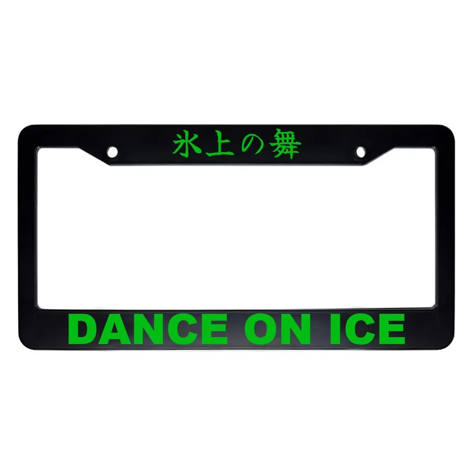 Dance on Ice ABS Black Plastic Kanji Japanese License Plate Frame - Green Text