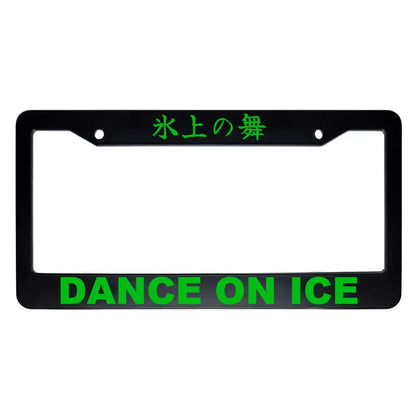 Dance on Ice ABS Black Plastic Kanji Japanese License Plate Frame - Green Text