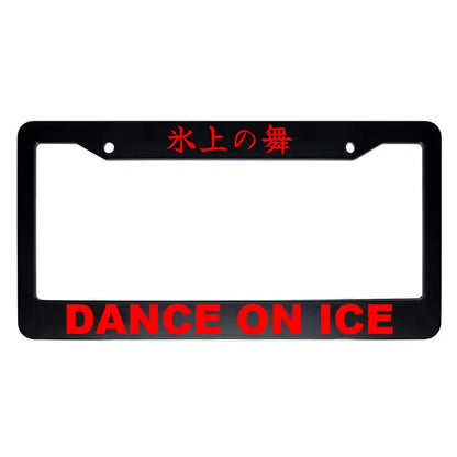 Dance on Ice ABS Black Plastic Kanji Japanese License Plate Frame - Red Text