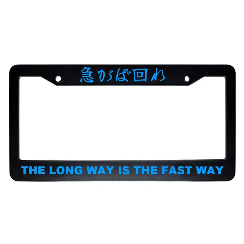The Long Way Is the Fast Way ABS Black Plastic Kanji Japanese License Plate Frame - Blue Text