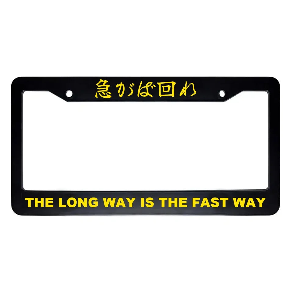 The Long Way Is the Fast Way ABS Black Plastic Kanji Japanese License Plate Frame - Yellow Text
