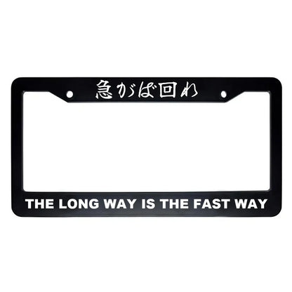 The Long Way Is the Fast Way ABS Black Plastic Kanji Japanese License Plate Frame - White Text