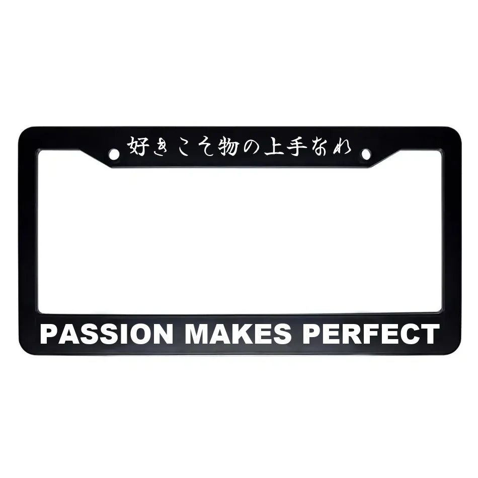 Passion Makes Perfect ABS Black Plastic Kanji Japanese License Plate Frame - White Text