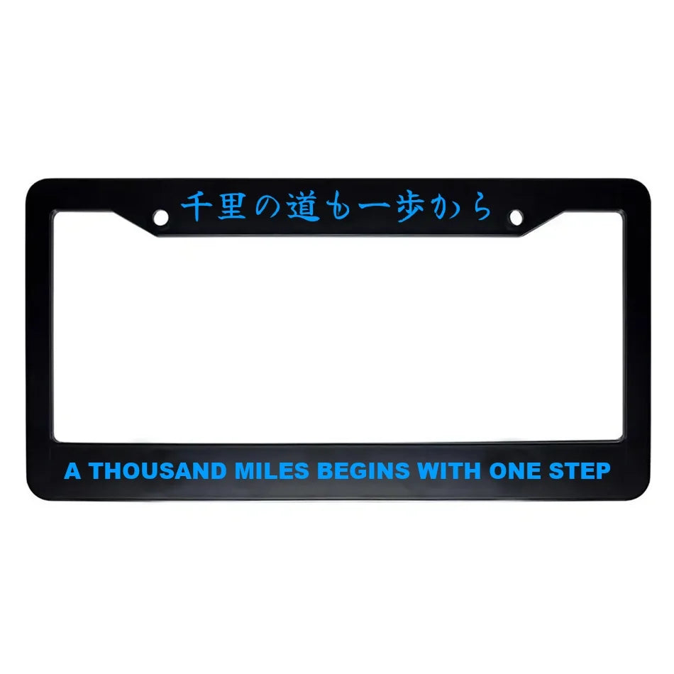 A Thousand Miles Begins With One Step ABS Black Plastic Kanji Japanese License Plate Frame - Blue Text