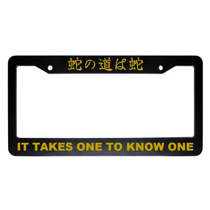 It Takes One to Know One ABS Black Plastic Kanji Japanese License Plate Frame - Gold Text